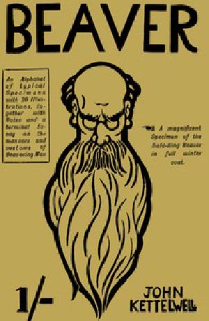 [Gutenberg 50147] • Beaver: An Alphabet of Typical Specimens / Together with Notes and a Terminal Essay on the Manners and Customs of Beavering Men